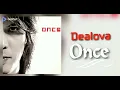 Dealova # Once # HD Audio