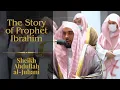 Download Lagu The Story of Prophet Ibrahim | Sheikh Abdullah Juhany | Beautiful Qur'an Recitation