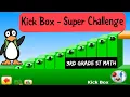 Kick Box - 3rd Grade ST Math Super Challenge With JiJi The Penguin