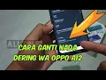 Download Lagu Cara mengganti nada dering wa Oppo a12