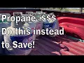Exploding propane prices and shortages Do this to save money Alternative and Saved a bundle