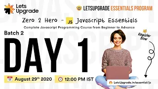 Javascript Essentials Batch 2 Day 1 LetsUpgrade