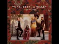 Wine, Beer, Whiskey (Radio Edit)