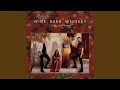 Download Lagu Wine, Beer, Whiskey (Radio Edit)