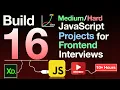 Build 16 JavaScript projects for live coding Interview rounds Course