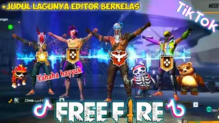 Download Tik Tok Ff Ada Judul Lagunya - Editor Berkelas ff, Editor berkelas ff ada judul lagunya, Jedag jedug MP3