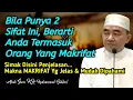 Download Lagu Bila Punya 2 Sifat Ini, Berarti Anda Termasuk Orang Yang Makrifat || KH. Muhammad Bakhiet