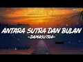 Download Lagu Damasutra - Antara Sutra Dan Bulan || Lirik
