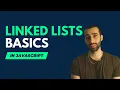 Linked Lists Basics in Javascript