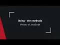 JavaScript String - trimming methods