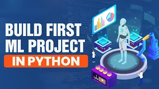 How to Build Your First Machine Learning Project In Python ML Project for Beginners InsideAIML