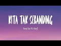 Download Lagu Fany Zee Ft. Arief - Kita Tak Sebanding (Mix Lirik)