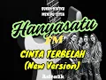 Download Lagu CINTA TERBELAH (New Version) - hanyasatu fm OFFICIAL MUSIC