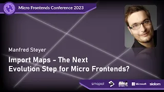 Micro Frontends Conference 2023 - Manfred Steyer Import Maps