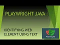 Find Interact with Web Elements Using Text in Playwright Java