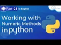 Working with Numeric Methods in Python Numeric Methods in Python Python Tutorial Part - 21