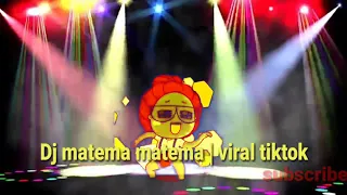 Download Dj matema matema | VIRAL TIKTOK MP3