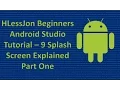 Beginners Android Studio Tutorial - 9 Splash Screen Explained Part One