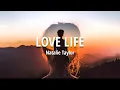 Download Lagu Love Life - Natalie Taylor ( Lyrics | Lirik )