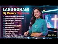 Download Lagu Dengar Ya Panggil Nama Saya ❤️ Dalam Yesus Kita Bersaudara ❤️ S'gala Puji Syukur  ❤️ DJ LAGU ROHANI