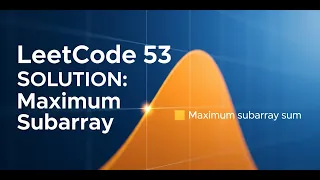 LeetCode 53 - Maximum Subarray Kadane s Algorithm Explained FAST