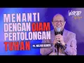 Download Lagu MENANTI DENGAN DIAM PERTOLONGAN TUHAN || WORSHIP WITH WELYAR - 14 FEBRUARI 2025