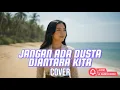 Download Lagu JANGAN ADA DUSTA DIANTARA KITA - BROERY MARANTIKA cover AI