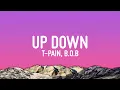 Download Lagu T-Pain - Up Down (Do This All Day) (Lyrics) ft. B.o.B