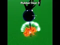 Rubber Gear 1 and 2 VS Rubber Gear 3