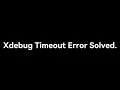PHP Xdebug Time-out Connecting to Debugging Client Error Solution