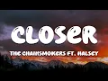 Download Lagu The Chainsmokers - Closer (Lyrics) ft. Halsey