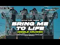 Download Lagu DJ BRING ME TO LIFE V2.‼️ TJAP TASSO MIDDLE KRUEK CUHH || ZEEN LEXI PROJECT