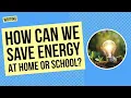 How Can We Save Energy at Home or School Writing and Science Lesson