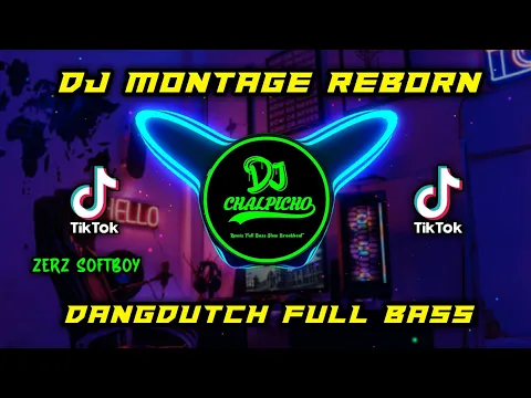 Download MP3 DJ MONTAGE REBORN DANGDUTCH FULL BASS VIRAL TIKTOK TERBARU 2022 | Zerz Softboy