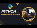 Error Handling in Python Programming Coding Tutorial TecTalk
