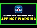 Farmers Insurance App Not Working How to Fix Farmers Insurance App Not Working