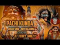 Download Lagu PACHI KUNDA BONAAL ||#bonalu #djremix ||#HYDERABAD  || DJ VENKY  SMILEY