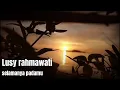 Download Lagu Lusy rahmawati - Selamanya padamu | Lyrics