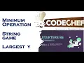 Codechef Starters 86 Minimum Operation String Game Largest Y