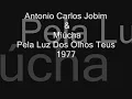 Antonio Carlos Jobim & Miúcha   Pela Luz Dos Olhos Teus 1977