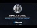 Machine learning for front-end developers - Charlie Gerard JSHeroes 2019