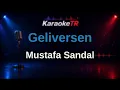 Mustafa Sandal - Geliversen Karaoke | Şarkı Sözleri