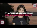 Lagu DJ ADUH ABANG BUKAN MAKSUDKU BEGITU | DJ STECU STECU LAGU TIMUR VIRAL TIKTOK TERBARU 2025