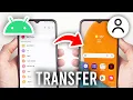 How To Transfer Contacts From Android Phone To Android Phone - Full Guide