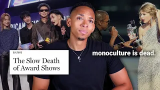 award shows are built for a monoculture that no longer exists