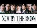 GOT7 (갓세븐)-NOT BY THE MOON (Color Coded Lyrics Eng/Rom/Han/가사)