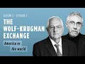 Lagu The Wolf-Krugman Exchange: America vs the world