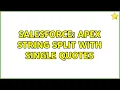 Salesforce Apex String Split with single quotes
