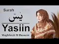 Download Lagu Surah Yasiin (Yaseen) سورة يس  Maghfirah M Hussein
