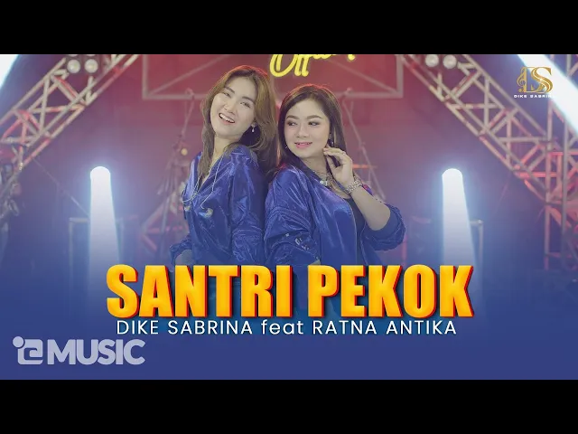 Download MP3 DIKE SABRINA Feat. RATNA ANTIKA - SANTRI PEKOK ( Official Live Music Video )